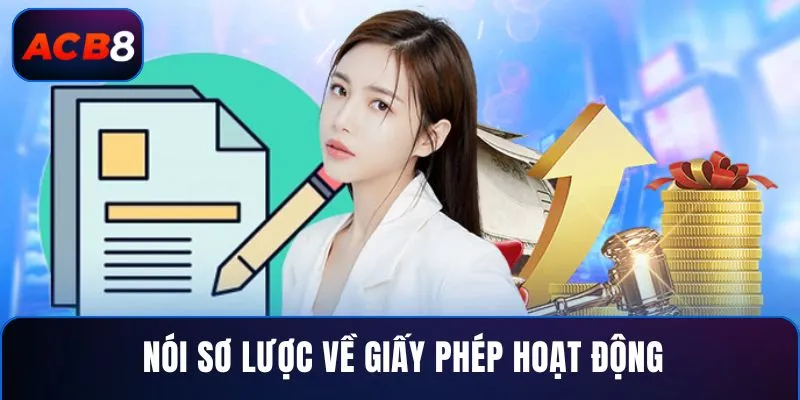 Giấy Phép Hoạt Động 1 Nói sơ lược về giấy phép hoạt động